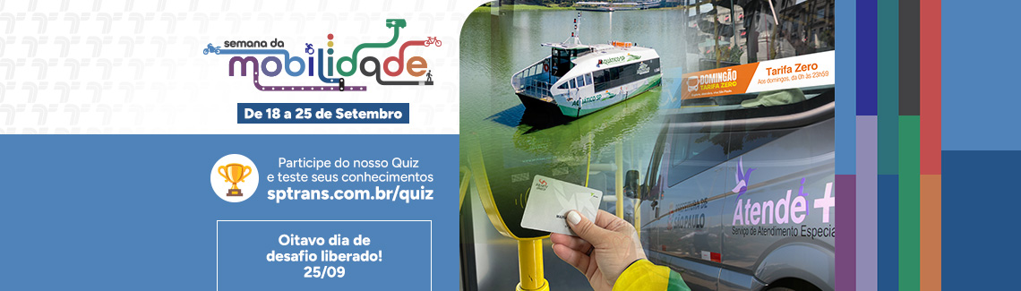Semana da Mobilidade. De 18 a 25 de Setembro. Participe do nosso Quiz e teste seus conhecimentos. sptrans.com.br/quiz. Oitavo dia de desafio liberado! 20/09